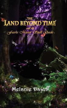 Hardcover The Land Beyond Time and the Faerie Master Spell Guide Book