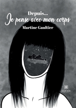 Paperback Depuis... Je pense avec mon corps [French] Book