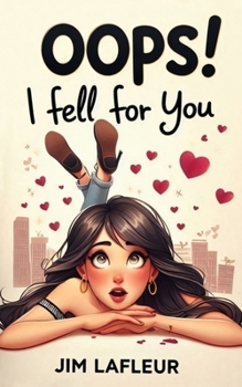 Oops! I Fell for You