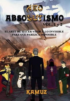 Hardcover NEOABSOLUTISMO VOL. 1 y 2 [Spanish] Book