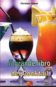 Paperback Il grande libro dei Cocktail [Italian] Book