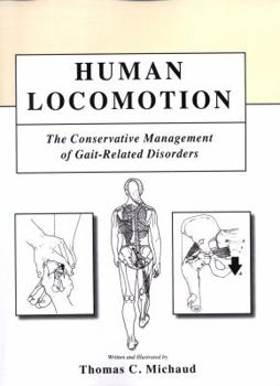 Paperback Human Locomotion: The Conservative Management of Gait-Related Disorders Book