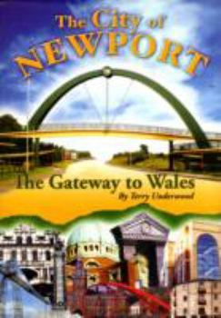 Hardcover The City of Newport: The Gateway to Wales Book