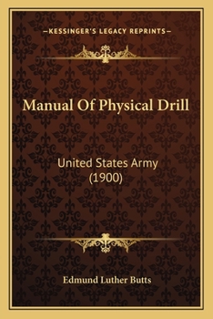 Manual Of Physical Drill: United States Army