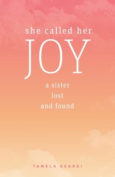 Paperback She Called Her Joy: A sister lost and found Book