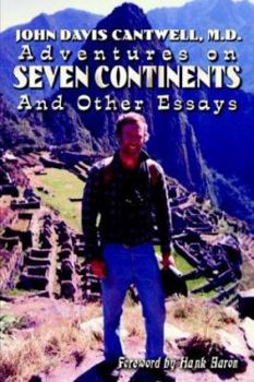 Hardcover Adventures on Seven Continents And Other Essays Book