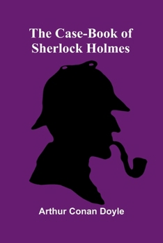 Paperback The Case-Book of Sherlock Holmes Book