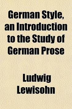 German Style, an Introduction to the Study of German Prose
