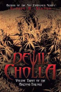 Hardcover Devil Cholla: Volume Three of the Arizona Trilogy Book
