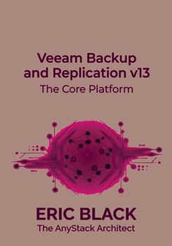Paperback Veeam Backup and Replication v13: The Core Platform Book