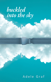 Paperback Buckled Into the Sky: Volume 284 Book