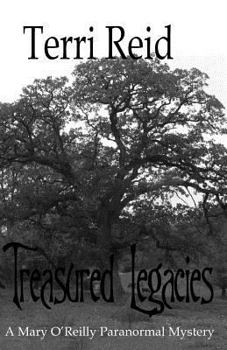 Paperback Treasured Legacies: A Mary O'Reilly Paranormal Mystery - Book Twelve Book