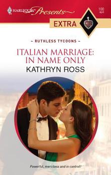 Mass Market Paperback Italian Marriage: In Name Only Book