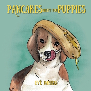 Paperback Pancakes Aren't for Puppies Book