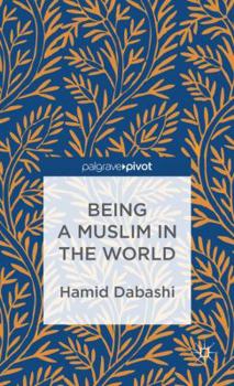 Hardcover Being a Muslim in the World Book