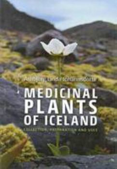 Paperback Medicinal Plants of Iceland: Collection, Preparation and Use Book