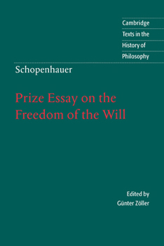 Paperback Schopenhauer: Prize Essay on the Freedom of the Will Book