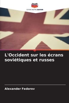 Paperback L'Occident sur les écrans soviétiques et russes [French] Book