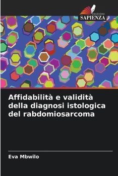 Paperback Affidabilità e validità della diagnosi istologica del rabdomiosarcoma [Italian] Book