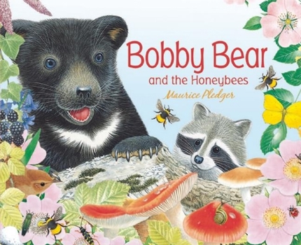 Board book Bobby Bear and the Honeybees Book