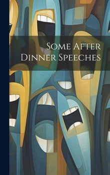 Hardcover Some After Dinner Speeches Book