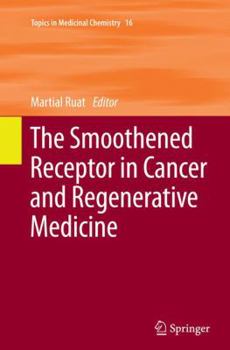 Paperback The Smoothened Receptor in Cancer and Regenerative Medicine Book