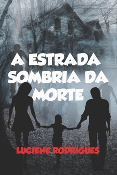 Paperback A Estrada Sombria da Morte [Portuguese] Book