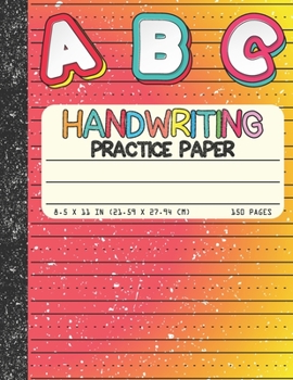 Paperback Handwriting Practice Paper: Dotted Mid-lines 150 Pages Uppercase and Lowercase Writing Sheets Notebook For Kids (Kindergarten To 3rd Grade Student Book