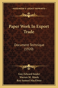 Paperback Paper Work In Export Trade: Document Technique (1920) Book