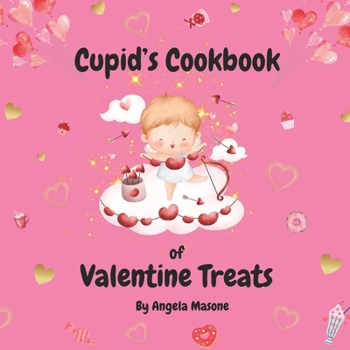 Paperback Cupid's Cookbook of Valentine Treats Book