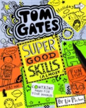 Hardcover Super Good Skills (Almost...) (Tom Gates) Book