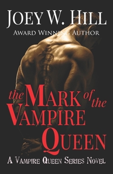 The Mark of the Vampire Queen - Book #2 of the Vampire Queen