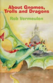 Paperback About Gnomes, Trolls and Dragons Book