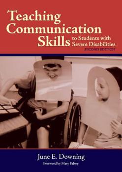 Paperback Teaching Communication Skills to Students with Severe Disabilities, Second Edition Book