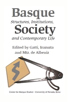 Paperback Basque Society: Structures, Institutions, and Contemporary Life Book