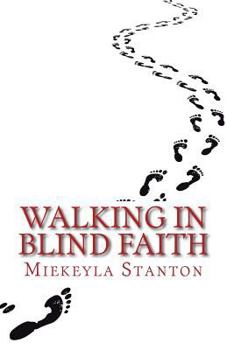 Paperback Walking In Blind Faith Book