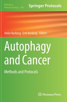 Hardcover Autophagy and Cancer: Methods and Protocols Book