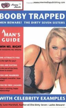 Paperback Booby Trapped: Men Beware! the Dirty Seven Sisters Book