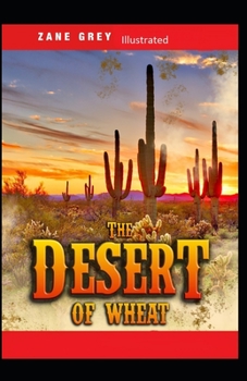 Paperback The Desert of Wheat Illustrated Book