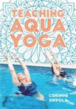 Paperback Teaching Aqua Yoga Book