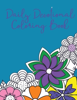 Paperback Daily Devotional Coloring Book: Women's Daily Devotional Coloring Book with Quotes from A. W. Tozer Book