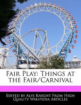 Fair Play : Things at the Fair/Carnival