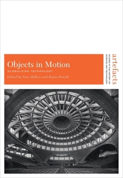 Hardcover Objects in Motion: Globalizing Technology Book