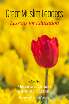 Hardcover Great Muslim Leaders: Lessons for Education Book