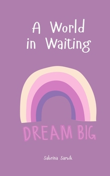 A World in Waiting