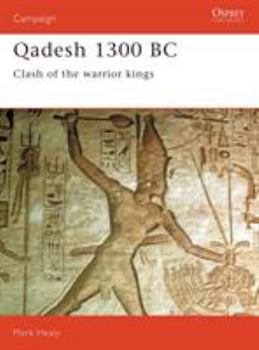 Paperback Qadesh 1300 BC: Clash of the Warrior Kings Book