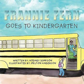 Paperback Frannie Fern Goes to Kindergarten Book