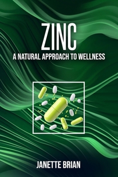 Paperback Zinc: A Natural Approach to Wellness Book