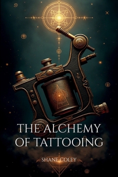 Paperback The Alchemy of Tattooing Book