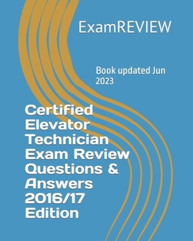 Paperback Certified Elevator Technician Exam Review Questions & Answers 2016/17 Edition Book